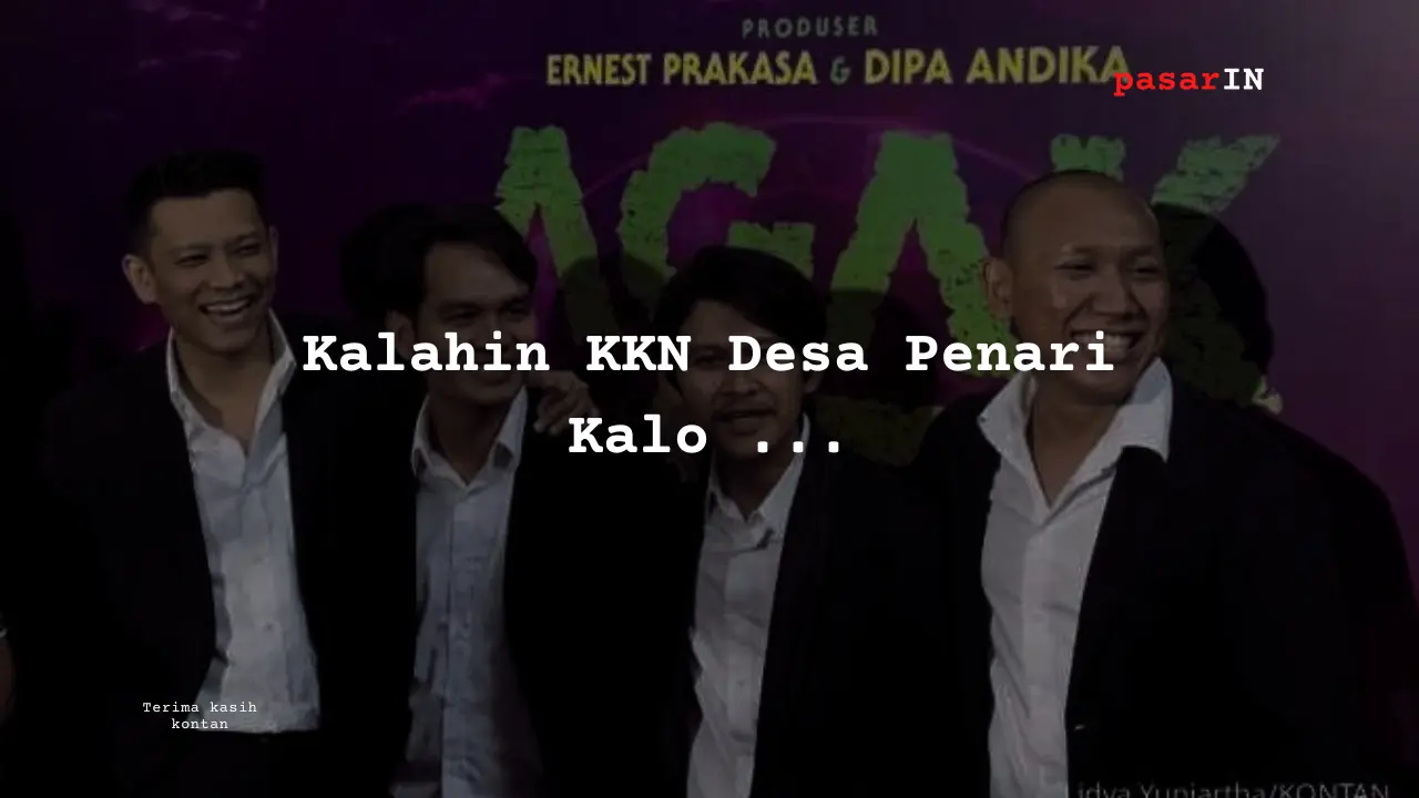 Jumlah Penonton Agak Laen  - pasarIN - review film + digital marketing