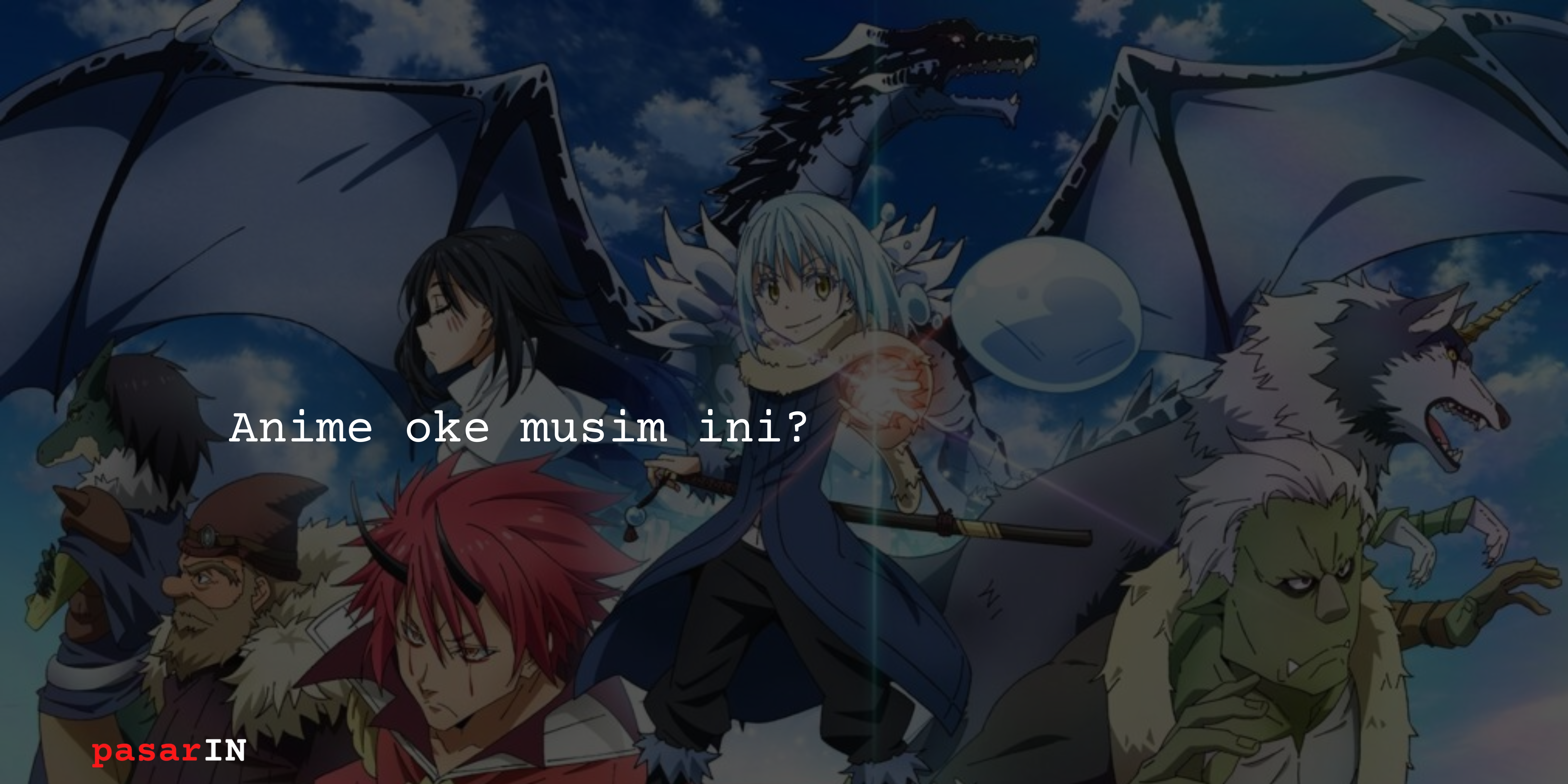 Review Anime : That Time I Got Reincarnated as a Slime