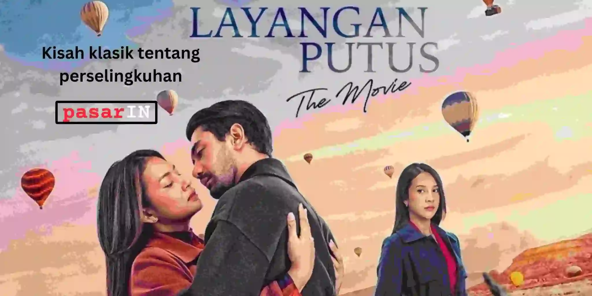 Layangan Putus the Movie: Review Digital Marketing